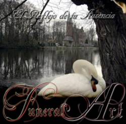 Funeral Art : El Reflejo de tu Ausencia Funeral Art : El Reflejo de tu Ausencia